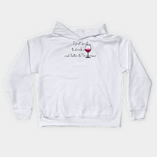 Podcasts and wine Kids Hoodie